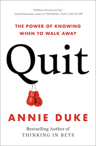 Book cover for Quit: The Power of Knowing When to Walk Away by Annie Duke