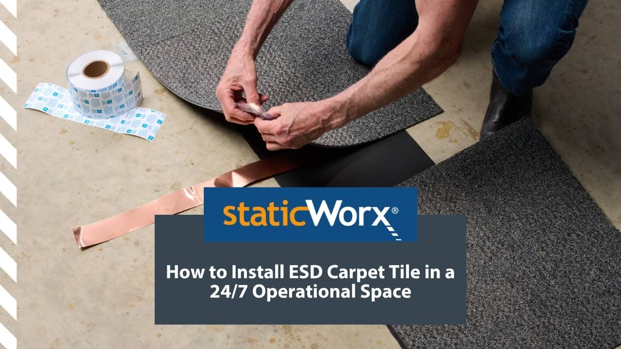 Background image is a completed still from a video explaining how to install ESD carpet tile in operational spaces. At the bottom is a bright blue with the StaticWorx logo. The second is a dark blue-gray and includes the text in white: “How to Install ESD Carpet Tile in a 24/7 Operational Space”