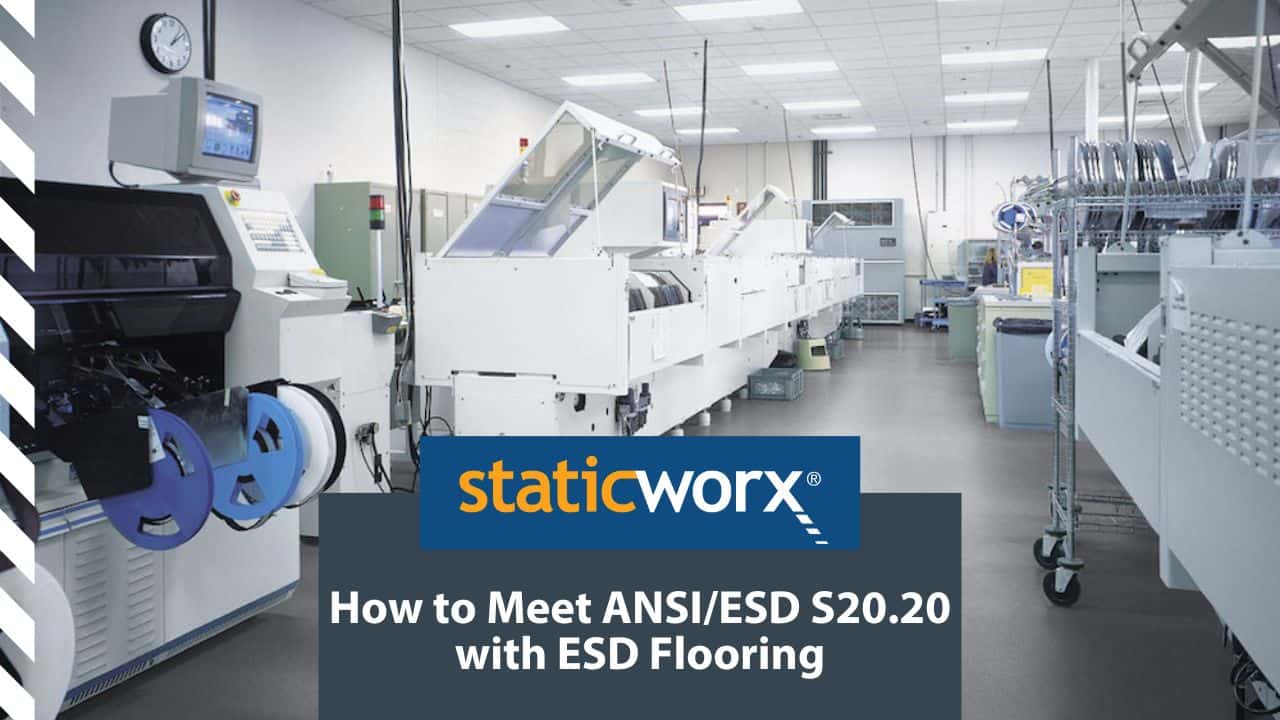 How to Meet ANSI/ESD S20.20 with ESD Flooring | StaticWorx